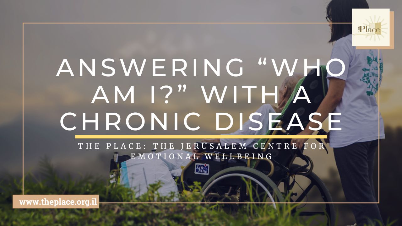 Answering, “Who Am I?” With A Chronic Disease