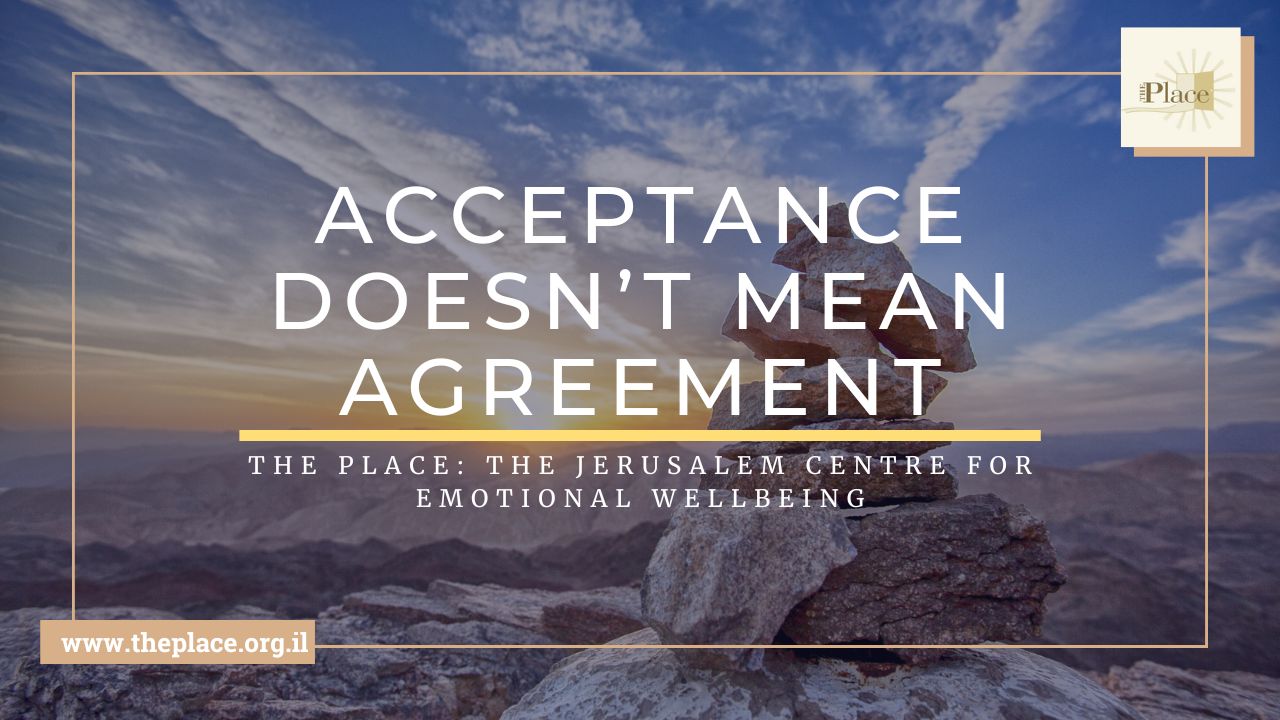 Acceptance Doesn’t Mean Agreement
