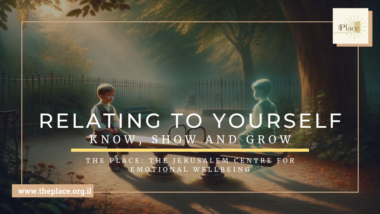 Building A Healthy Relationship with Yourself:  Know, Show and Grow
